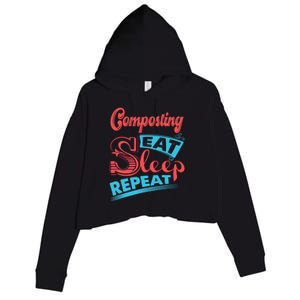 Composting Lovers Composting Eat Sleep Repeat Gift Crop Fleece Hoodie