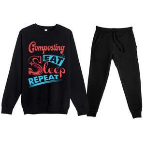 Composting Lovers Composting Eat Sleep Repeat Gift Premium Crewneck Sweatsuit Set