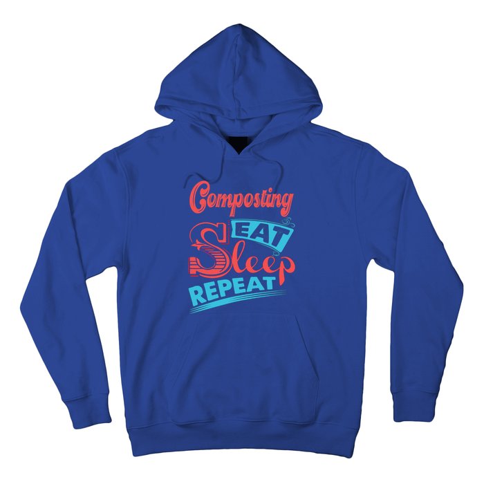 Composting Lovers Composting Eat Sleep Repeat Gift Hoodie