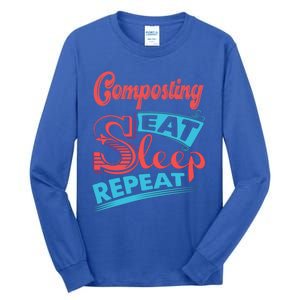 Composting Lovers Composting Eat Sleep Repeat Gift Tall Long Sleeve T-Shirt