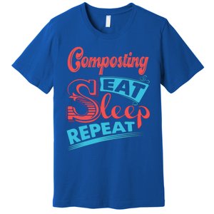 Composting Lovers Composting Eat Sleep Repeat Gift Premium T-Shirt