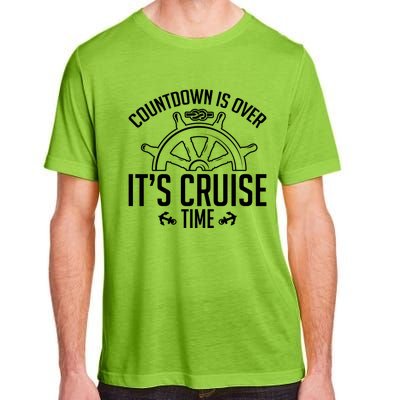 Cruise Lovers Countdown Is Over Its Cruise Time Cruising Meaningful Gift Adult ChromaSoft Performance T-Shirt