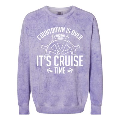 Cruise Lovers Countdown Is Over Its Cruise Time Cruising Meaningful Gift Colorblast Crewneck Sweatshirt