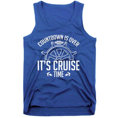 Cruise Lovers Countdown Is Over Its Cruise Time Cruising Meaningful Gift Tank Top