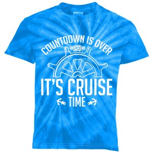 Cruise Lovers Countdown Is Over Its Cruise Time Cruising Meaningful Gift Kids Tie-Dye T-Shirt