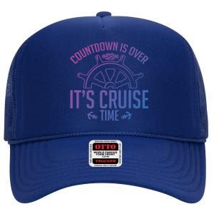 Cruise Lovers Countdown Is Over Its Cruise Time Cruising Meaningful Gift High Crown Mesh Back Trucker Hat