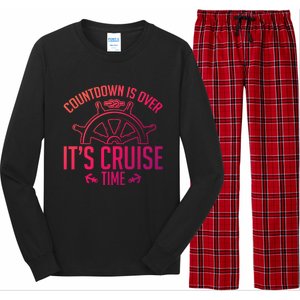 Cruise Lovers Countdown Is Over Its Cruise Time Cruising Meaningful Gift Long Sleeve Pajama Set