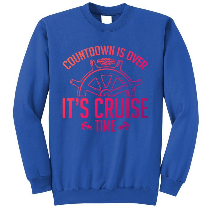 Cruise Lovers Countdown Is Over Its Cruise Time Cruising Meaningful Gift Sweatshirt