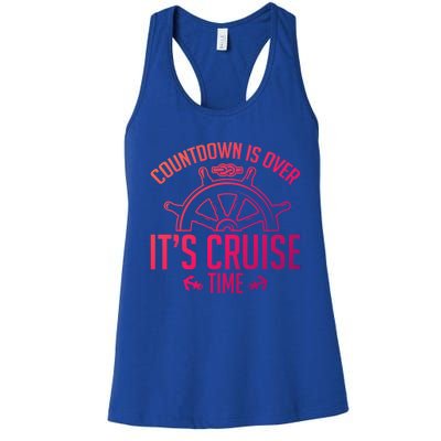 Cruise Lovers Countdown Is Over Its Cruise Time Cruising Meaningful Gift Women's Racerback Tank