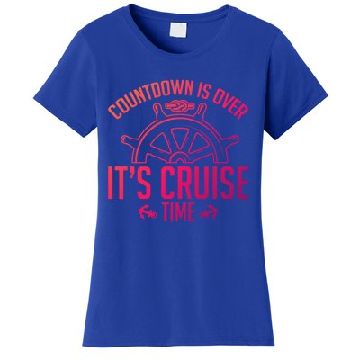 Cruise Lovers Countdown Is Over Its Cruise Time Cruising Meaningful Gift Women's T-Shirt