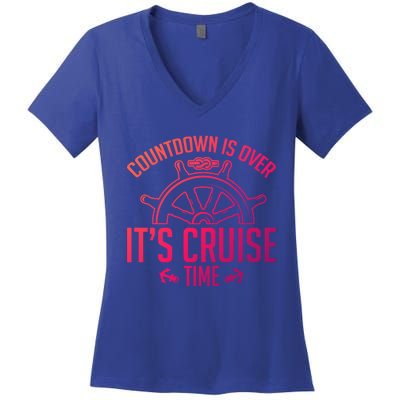 Cruise Lovers Countdown Is Over Its Cruise Time Cruising Meaningful Gift Women's V-Neck T-Shirt