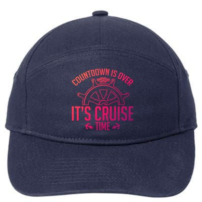 Cruise Lovers Countdown Is Over Its Cruise Time Cruising Meaningful Gift 7-Panel Snapback Hat