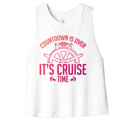 Cruise Lovers Countdown Is Over Its Cruise Time Cruising Meaningful Gift Women's Racerback Cropped Tank