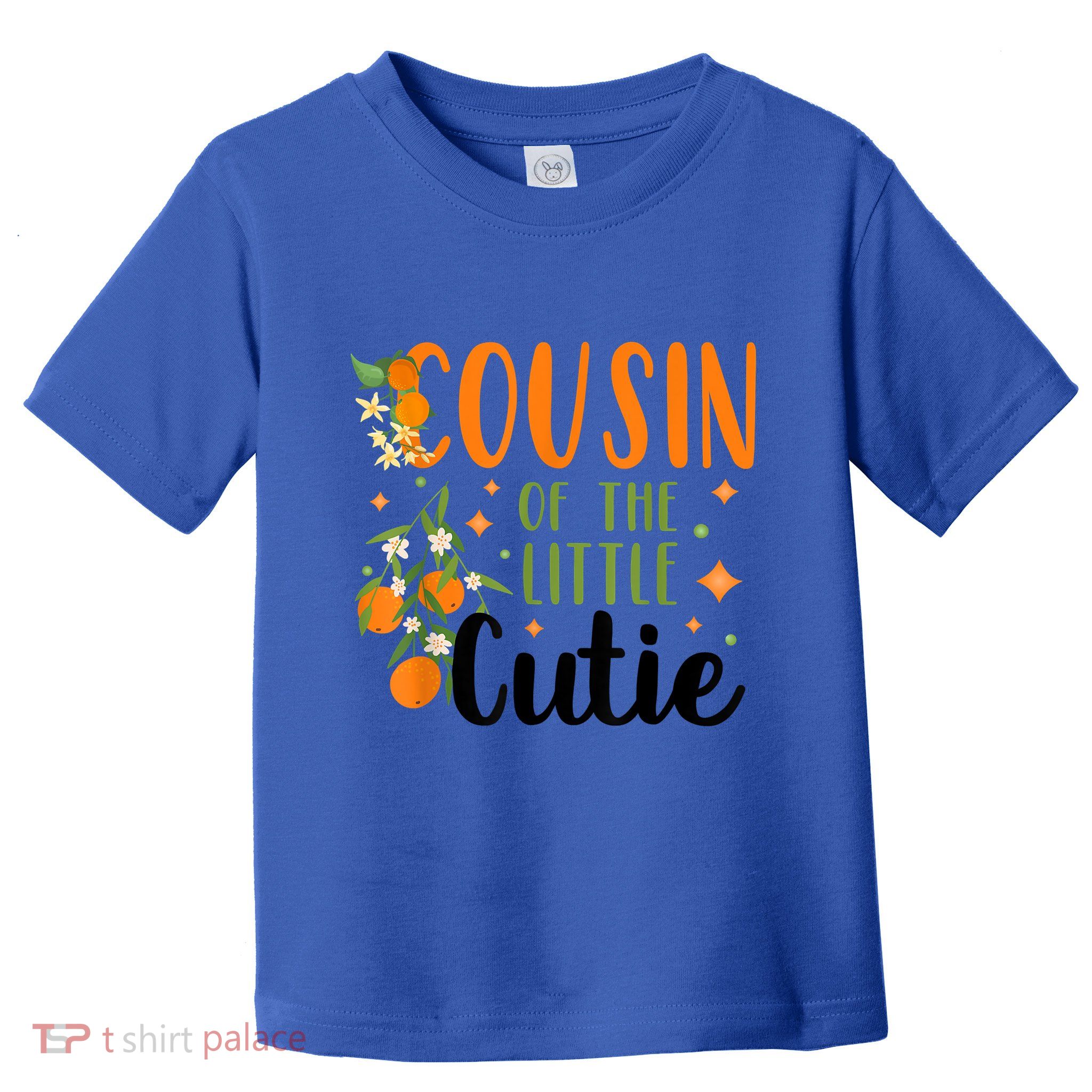 Cousin Little Cutie Baby Shower Orange 1st Birthday Party Toddler T-Shirt