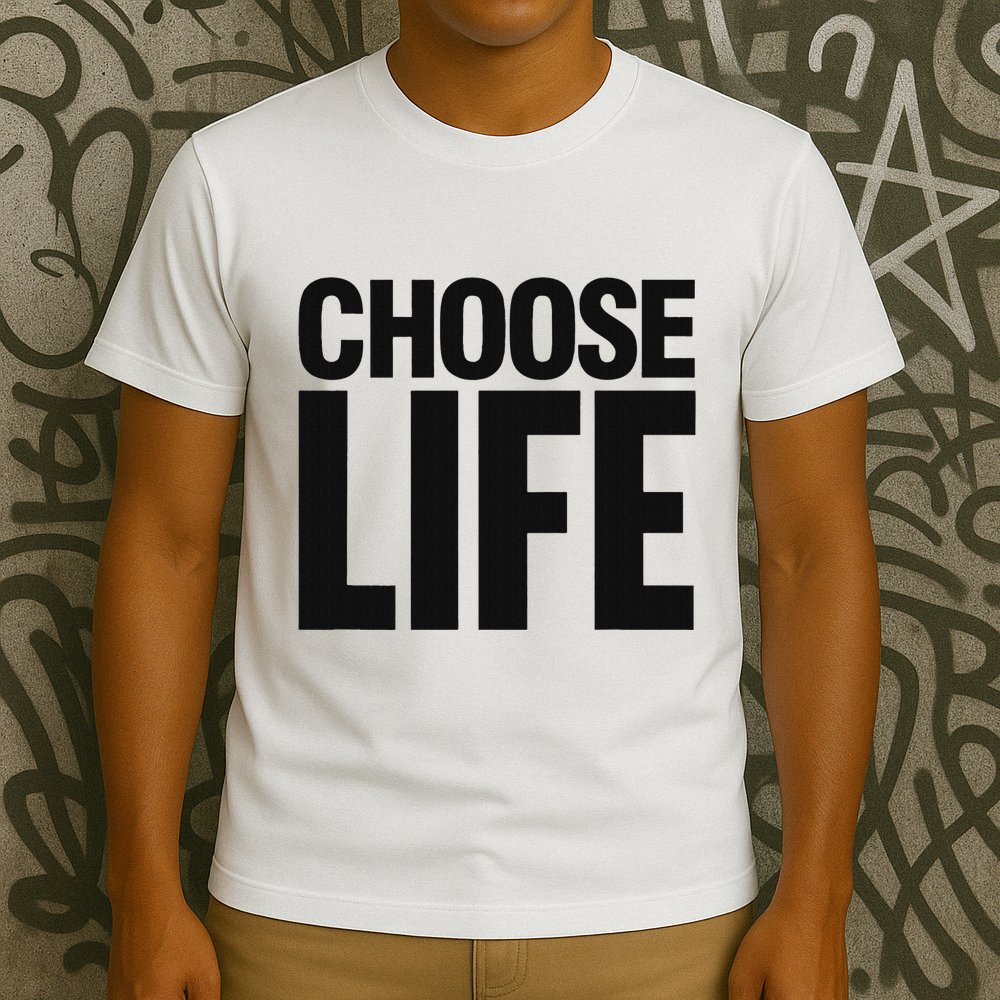 Choose Life T-Shirt