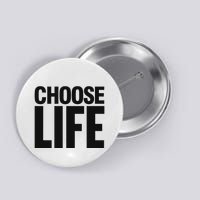 Choose Life Button