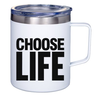 Choose Life 12oz Stainless Steel Coffee Mug