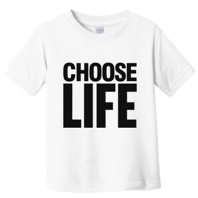 Choose Life Toddler T-Shirt
