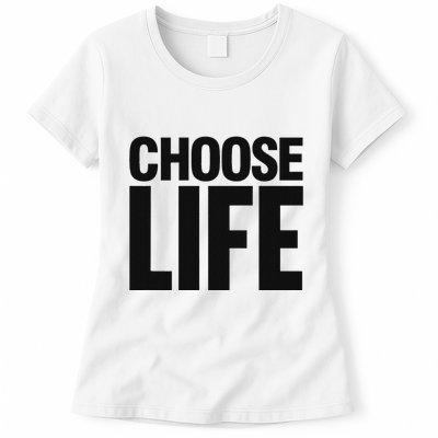 Choose Life Womens T-Shirt