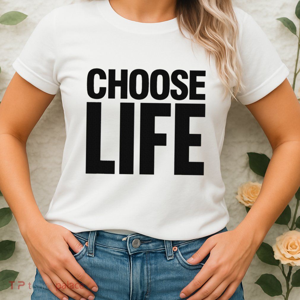 Choose Life Womens T-Shirt