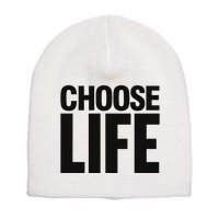 Choose Life Short Acrylic Beanie