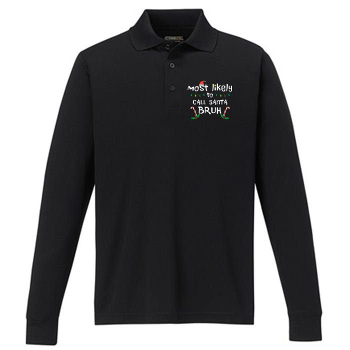 Christmas Likely Call Santa Bruh Xmas Family Performance Long Sleeve Polo