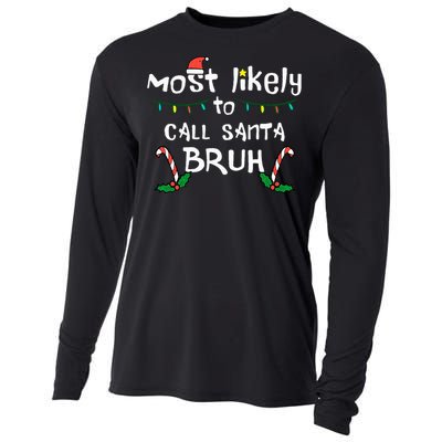 Christmas Likely Call Santa Bruh Xmas Family Cooling Performance Long Sleeve Crew