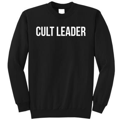 Cult Leader Sweatshirt