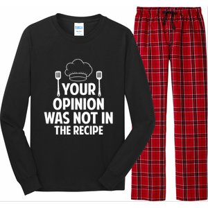 Cooking Lovers Chefs Cooks Your Opinion Wasnt In The Recipe Gift Long Sleeve Pajama Set