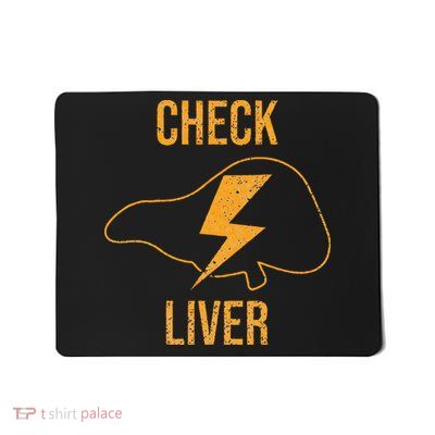 Check Liver Mousepad