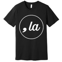 Comma La Premium T-Shirt