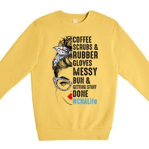 CNA Life Coffee Scrubs And Rubber Gloves Nurses Week Premium Crewneck Sweatshirt