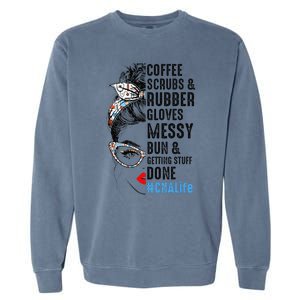 CNA Life Coffee Scrubs And Rubber Gloves Nurses Week Garment-Dyed Sweatshirt