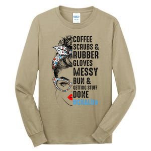 CNA Life Coffee Scrubs And Rubber Gloves Nurses Week Tall Long Sleeve T-Shirt