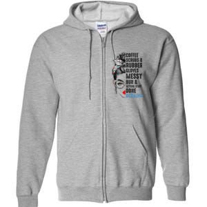 CNA Life Coffee Scrubs And Rubber Gloves Nurses Week Full Zip Hoodie