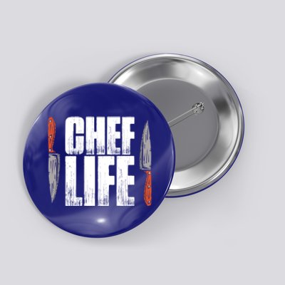 Chefs Life Cooking Culinary Art Cuisine Cook Chef Gift Button