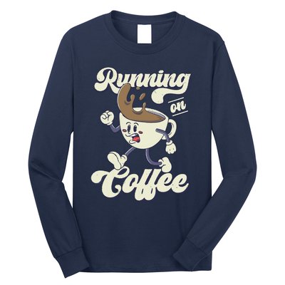 Coffee Lover Coffee Humor Coffee Drinker Funny Coffee Long Sleeve Shirt