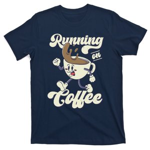 Coffee Lover Coffee Humor Coffee Drinker Funny Coffee T-Shirt