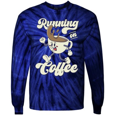 Coffee Lover Coffee Humor Coffee Drinker Funny Coffee Tie-Dye Long Sleeve Shirt