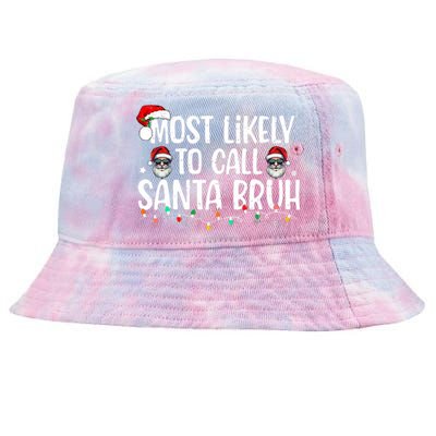 Christmas Likely Call Santa Bruh Xmas Family Tie-Dyed Bucket Hat