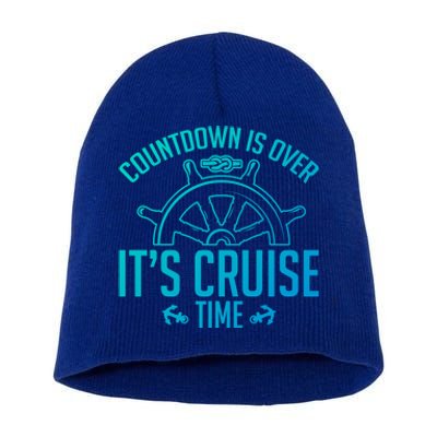 Cruise Lovers Countdown Is Over Its Cruise Time Cruising Meaningful Gift Short Acrylic Beanie