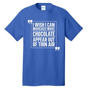 Chocolate Lover Cute Gift Magic Chocoholic Sweets Bar Chocolate Funny Gift Tall T-Shirt