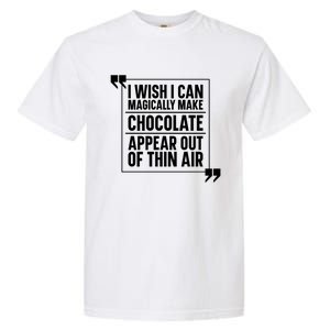 Chocolate Lover Cute Gift Magic Chocoholic Sweets Bar Chocolate Funny Gift Garment-Dyed Heavyweight T-Shirt