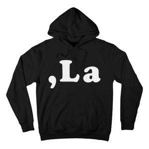 Comma La Hoodie