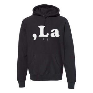 Comma La Premium Hoodie