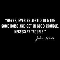 Congressman Lewis Civil Rights Hero Quote Good Trouble John Lewis 16 in Basic Backpack