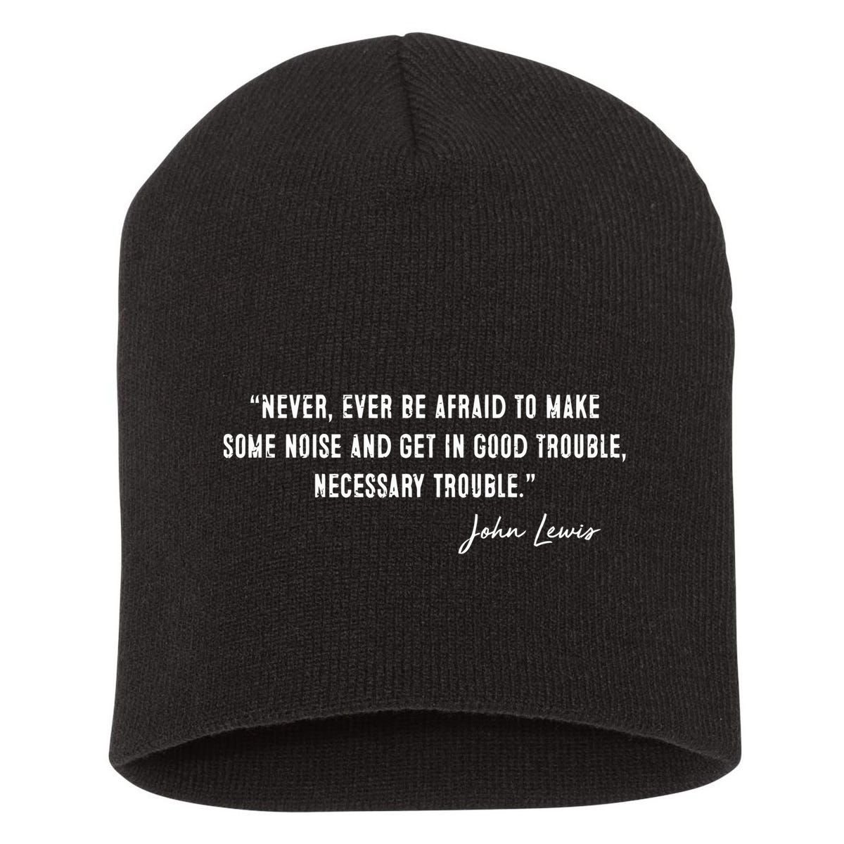 Congressman Lewis Civil Rights Hero Quote Good Trouble John Lewis Short Acrylic Beanie