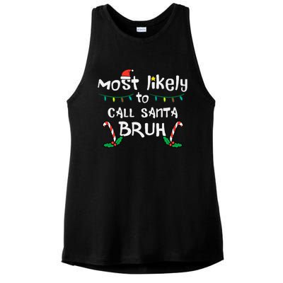 Christmas Likely Call Santa Bruh Xmas Family Ladies PosiCharge Tri-Blend Wicking Tank