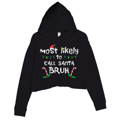 Christmas Likely Call Santa Bruh Xmas Family Crop Fleece Hoodie