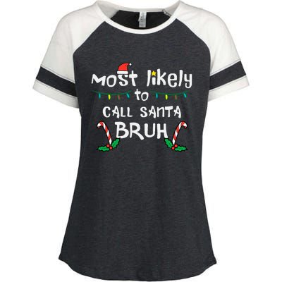 Christmas Likely Call Santa Bruh Xmas Family Enza Ladies Jersey Colorblock Tee